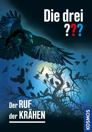 [Drei ??? 229] • Die drei ??? · Der Ruf der Krähen